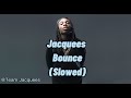Bounce - Jacquees (Slowed   Reverb)