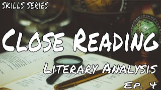 Close Reading: Literary Analysis (Ep.4) Net Worth
