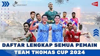 DAFTAR LENGKAP PEMAIN THOMAS CUP 2024 ~ INDONESIA BERADA DI GROUP NERAKA