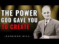 The Hidden Power God Gave You to Create Your Reality - Napoleon Hill