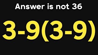 3-9(3-9) = ❓ / Most people get this math question wrong / PEMDAS rules question  Wealth