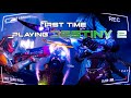 MY FIRST TIME PLAYING DESTINY 2 AND THIS HAPPENED .......