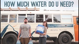 How Much Water We Use In Our Skoolie | Boondocking with 2 People and 2 Dogs by Rolling Vistas 34,667 views 4 years ago 18 minutes