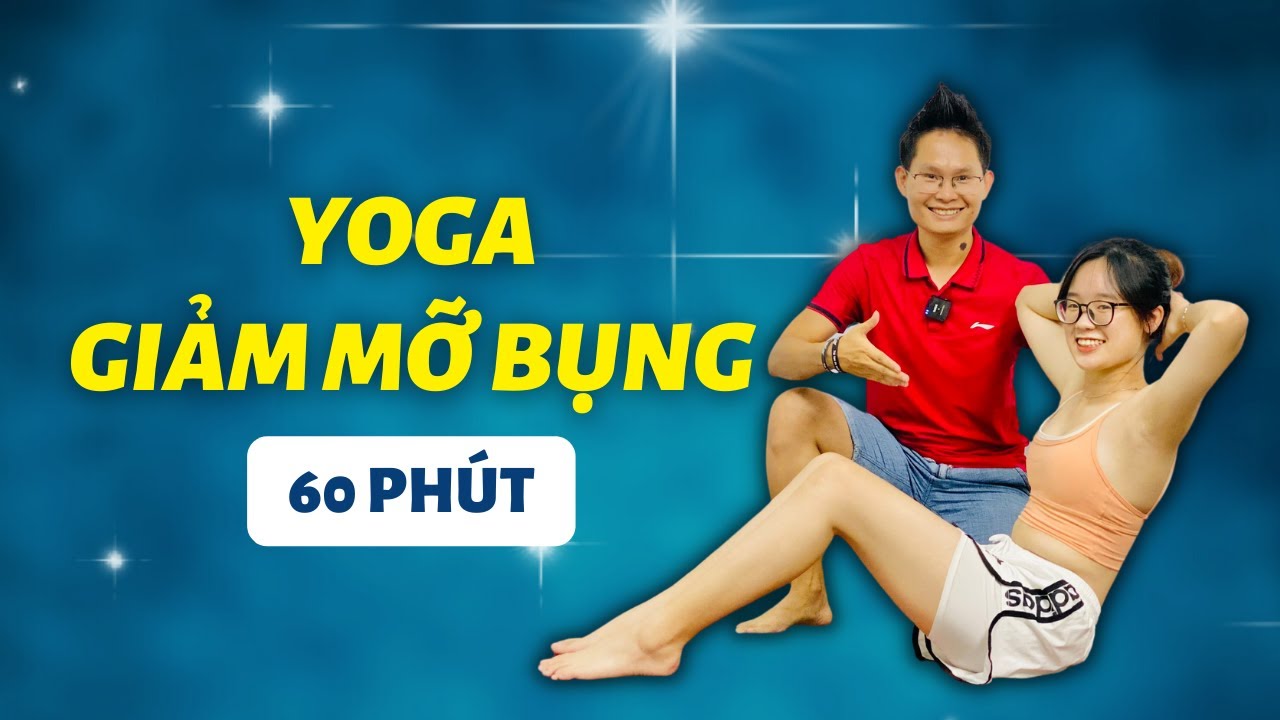 Yoga Giảm Mỡ Bụng - 60 Phút cho bụng phẳng lì cùng Đặng Kim Ba