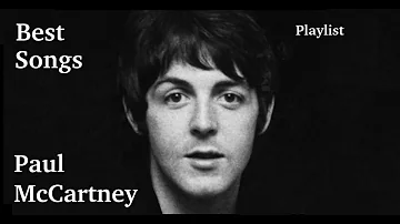 Paul McCartney - Greatest Hits Best Songs Playlist