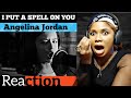 ANGELINA JORDAN REACTION - I PUT A SPELL ON YOU ( "TRIBUTE" SCREAMING JAY HAWKINS ) I'm Shocked .