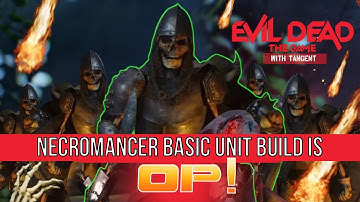 OP BASIC SKELETON BUILD BREAKDOWN | Evil Dead: The Game (Necromancer)