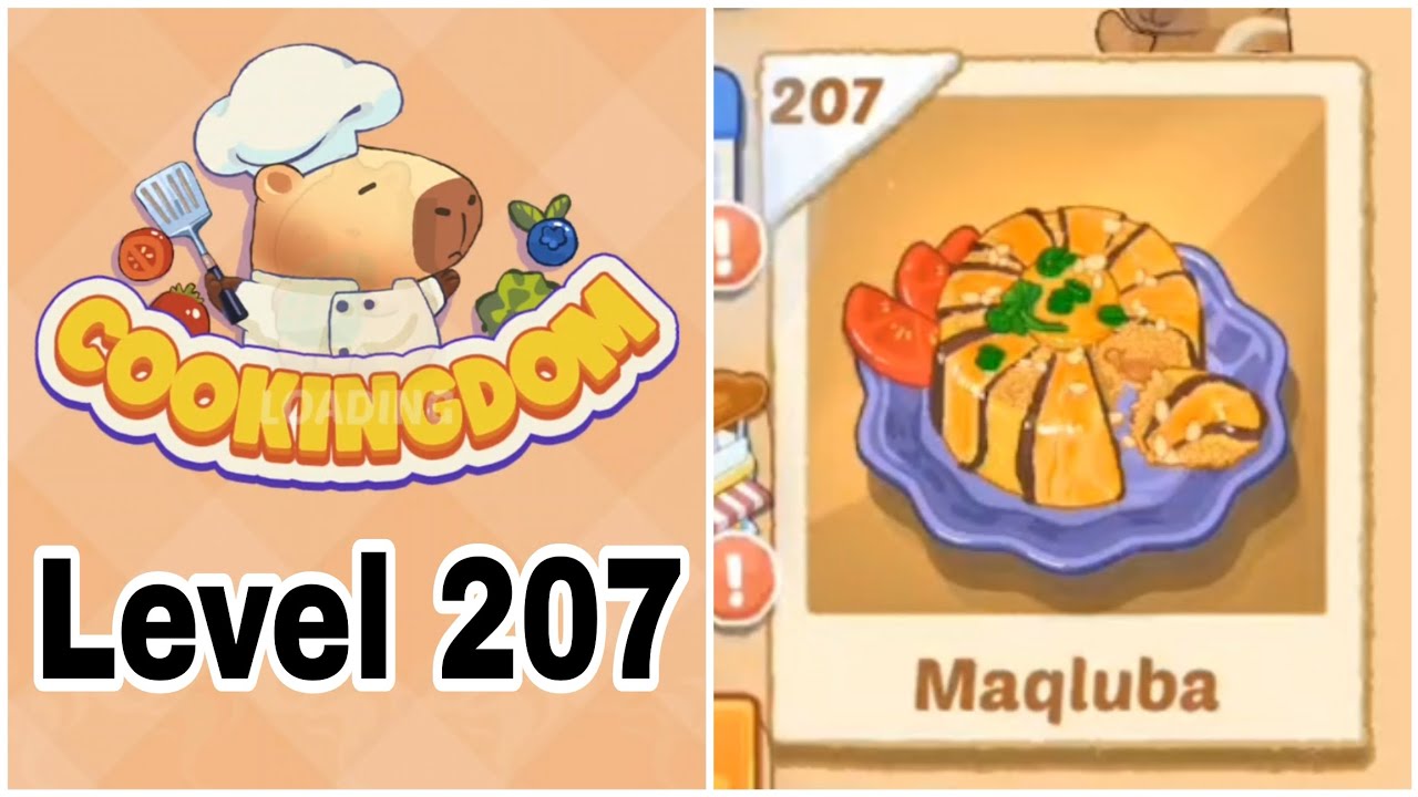 Cookingdom Cook & Chill Game Walkthrough Levels 207 || Mobile Gameplay ...