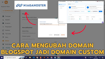 Cara Merubah Domain Bawaan Blogspot Jadi Domain Custom With Niagahoster 2024
