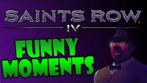 SAINTS ROW 4 FUNNY MOMENTS , EPIC FAILS
