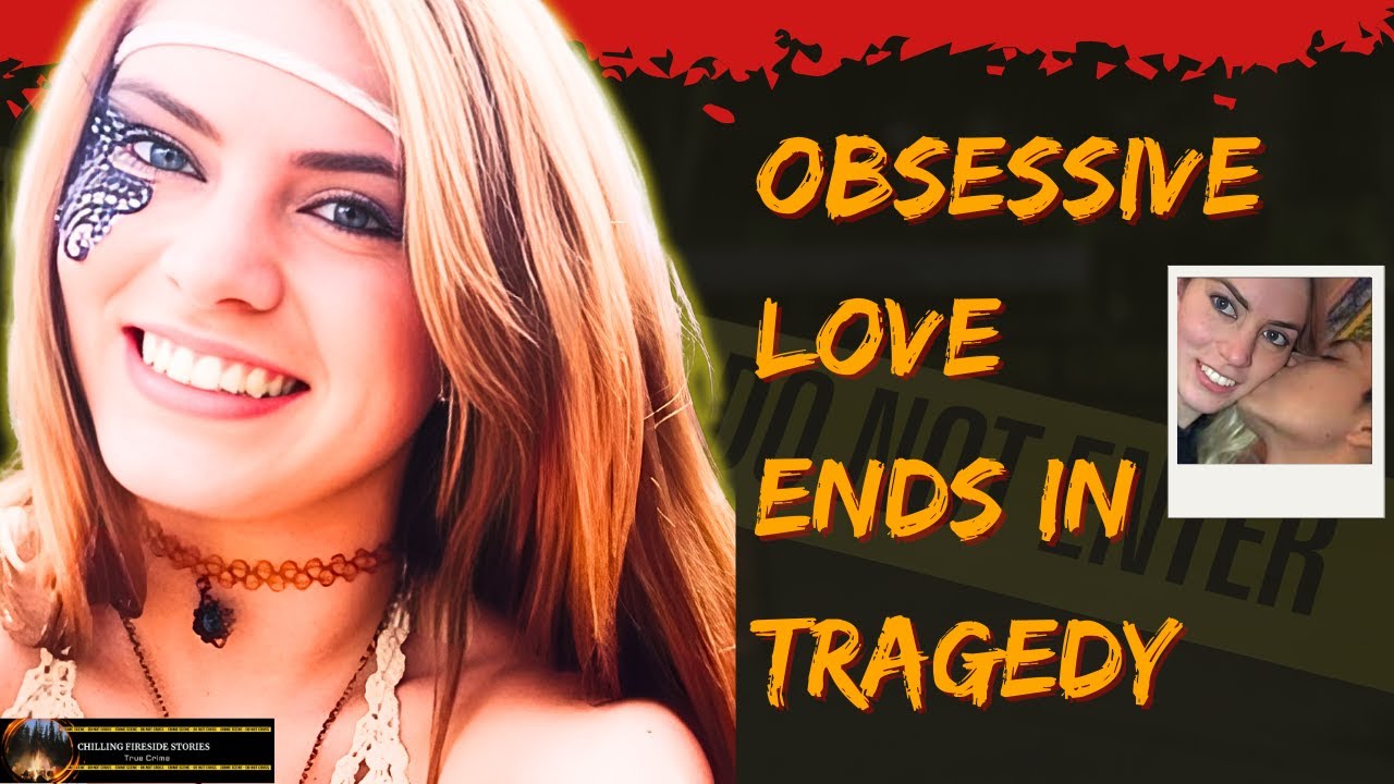 The Tragic Case of Haley Anderson: A Story of Love, Obsession, and Justice