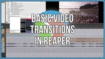How to: Basic Video Transitions in REAPER
