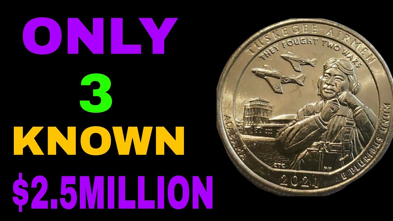 Quarter Dollar 2021 Tuskegee Airmen & 2003 Maine quarterValue |these , Coin Worth, million dollar ! 