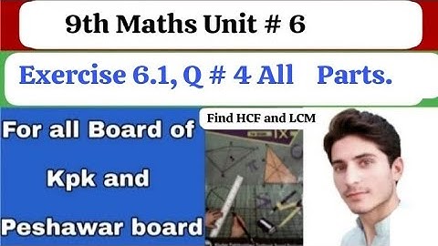 9th maths Exercise 6.1 kpk board | Find HCF and LCM | Exercise 6.1 Question 4 all parts