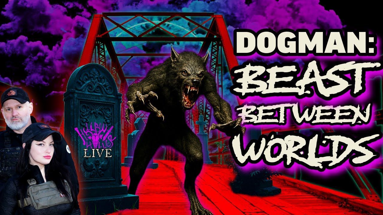 HELLBENT LIVE 132: Dogman: Beast Between Worlds | Cryptid Sightings in Cemeteries and Liminal Spaces