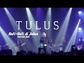 TULUS - Hati-Hati di Jalan (Live @POPSTAR! 22 Maret 2022 - Bengkel SCBD)