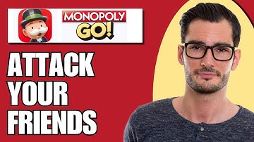 How To Attack Your Friends In Monopoly Go