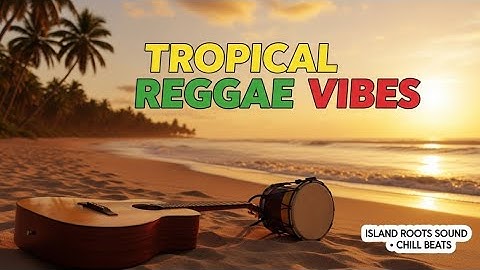 "Chill Reggae Instrumental – Music for Relaxing, Studying, and Good Vibes"