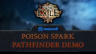 Poison Spark Pathfinder Endgame Showcase