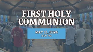 First Communion ~ 2:00 pm