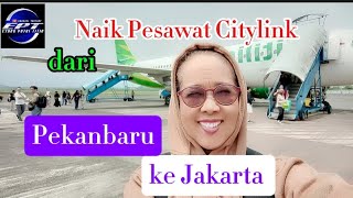 Naik pesawat Citylink dari Pekanbaru ke Jakarta #perjalanan #citylink #pesawat #pekanbaru #jakarta