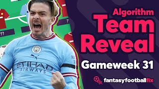 FPL 22/23 | ALGORITHM TEAM REVEAL - GW31 Team Selection | Eddie vs The Algorithm