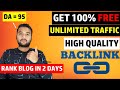 Rank Blog Website in 2 Days with HIGH QUALITY BACKLINK (100% FREE & Unlimited Traffic)  in 2020