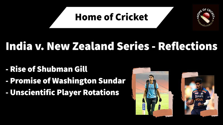 India v. New Zealand 2022 Cricket Series - Reflections
