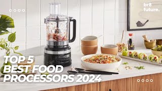 Best food processor 2024: tested by experts