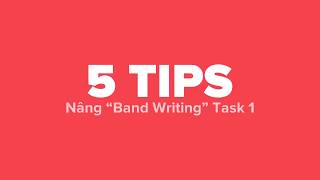 5 tips nâng band writing task 1 IELTS - HA Centre