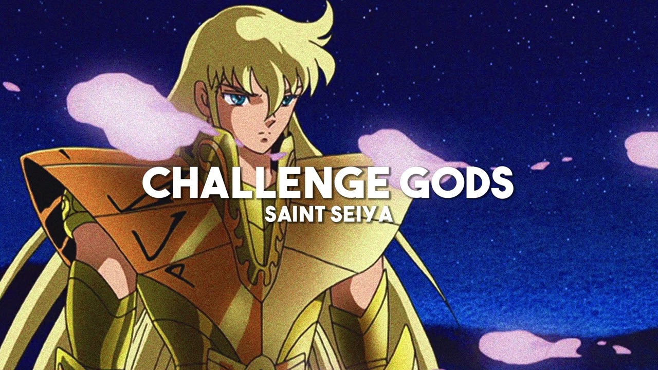 Challenge Gods - Saint Seiya (slowed + reverb)