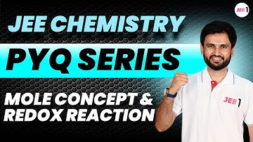 Mole Concept & Redox Reaction PYQ for JEE MAIN #jee2024 #jee2025 #lokeshchoudhary  #moleconcept