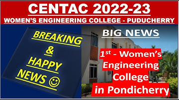 CENTAC WOMENS ENGINEERING COLLEGE | APPLY CENTAC 2022-23 ONLINE | BIG NEWS NEW ENGINEERING COLLEGE