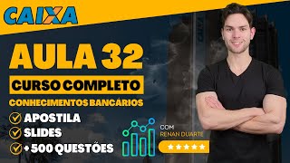 Aula 32: Fintechs - Concurso Caixa 2024