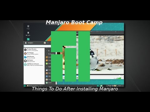 Manjaro Boot Camp Episode 2: Things To Do After Install