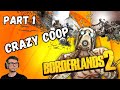 Borderlands 2 | Part 1: Crazy Co-op!