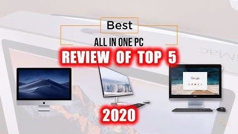 BEST PC 2020 - Review Of Top 5 Best All In One PC