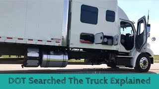 DOT SEARCHED THE TRUCK EXPLAINED