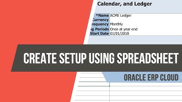 How to Setup General Ledger on Oracle Fusion ERP Cloud using a Spreadsheet