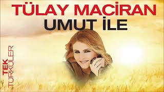 tülay maciran umut 2018