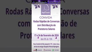 Superando o Lúpus CONVIDA para Rodas rápidas de conversas com distribuição de #ProtetoresSolares