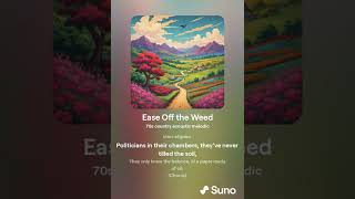 Ease Off the Weed