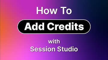 Session Studio Tutorial - How to Add Credits