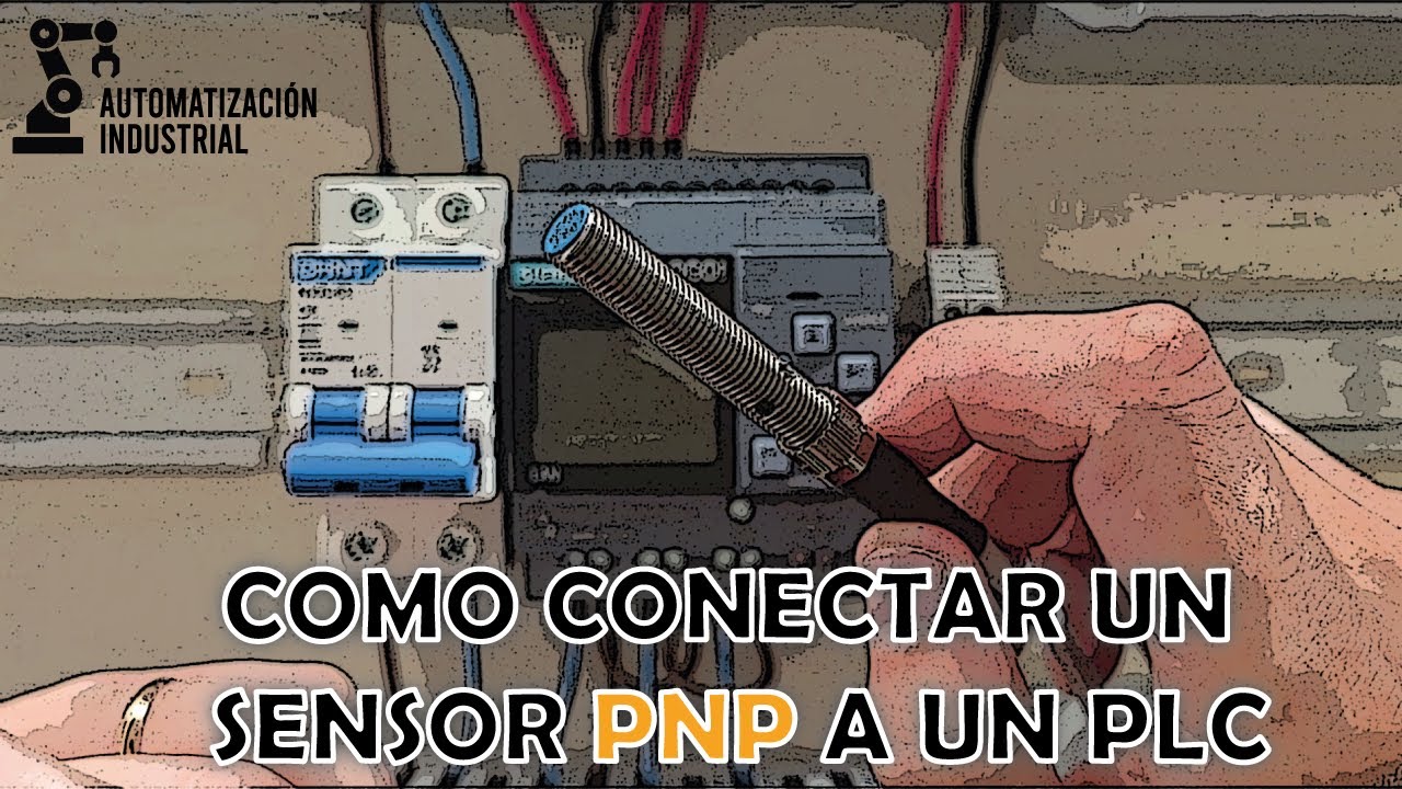 ¿Cómo instalar un sensor PNP de 3 hilos en un PLC ? | Explicado desde cero