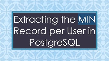 Extracting the MIN Record per User in PostgreSQL