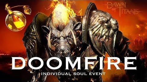 Dawn of Titans: Doomfire Soul Event