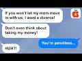 【Apple】My jerk of a husband wanted a divorce because I refused to let MIL move in with us. Then...