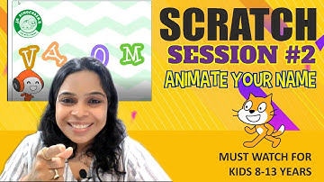 How to Animate your name in Scratch [20 mins beginners tutorial] | Session # 2