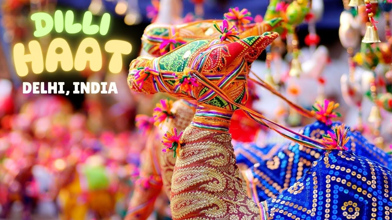 Dilli Haat, Delhi - A Cultural Paradise!