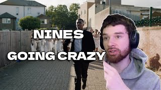 IS NINES REALLY RETIRING? | Nines - Going Crazy (REACTION)